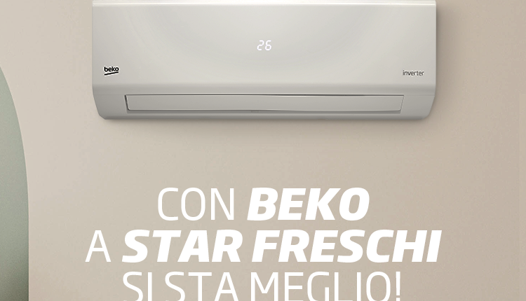 Stai fresco con Beko|Stai fresco con Beko